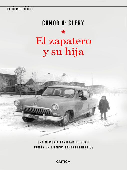 Title details for El zapatero y su hija by Conor O'Clery - Available